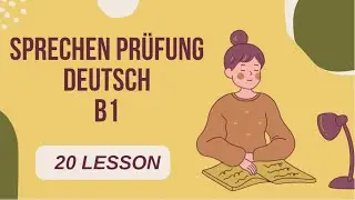 20 LESSON B1 ORAL GERMAN SPOKEN EXAM CONVERSATIONAL TEST В1