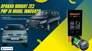 Ibright ZE2 Cocok di Innova? Tes PNP + Review Hasil Sorotannya!