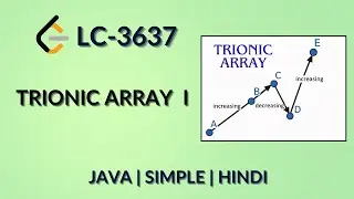 Trionic Array I  -  Leetcode 3637  | Java Hindi