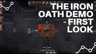 The Iron Oath DEMO - First Look