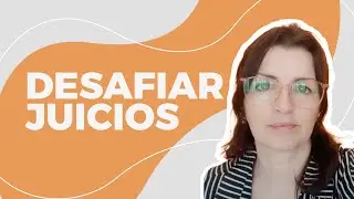 Desafiar juicios: hacete un experto