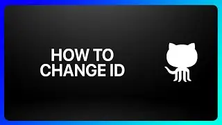 How To Change GitHub Id Tutorial