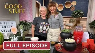 Summer Family Fun | The Good Stuff with Mary Berg | Full Episode | July 18, 2025