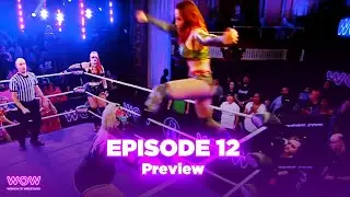 Episode 12 Preview | WOW - Women Of Wrestling