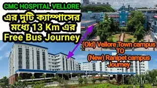 Free Bus Journey between #cmc_vellore's (Old) Town campus to (new) #Ranipet campus CMC HOSPITAL