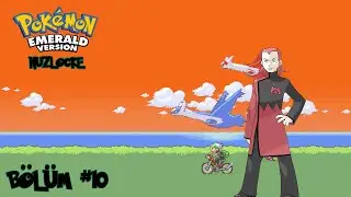 #10 | Magma lideri Maxie'ye karşı | POKEMON EMERALD : NUZLOCKE