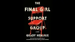 Interview with Grady Hendrix, author of The Final Girl Support Group