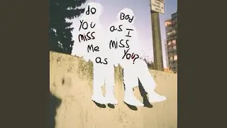 Do you really miss me? (feat. Cesco)