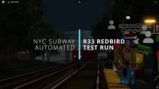 R33 Redbird Test Run | Roblox NYC Subway: Automated