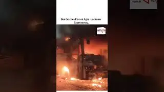 Major accident averted as bus catches fire on AgraLucknow Expressway all passengers evacuated safely
