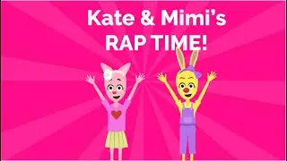Kate & Mimi&rsquo;s Exciting Rap Studio Adventure &ndash; Next Time&rsquo;s Even Better!