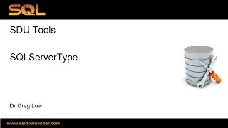 SDU Tools 143 Determining the type of SQL Server that you are connected to