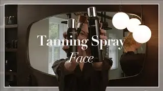 HOW TO | Tanning Spray & Brush | Face
