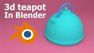 Let's make a 3d teapot in Blender | Beginner Tutorial |