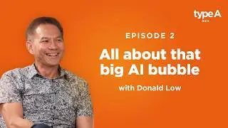 All about that big AI bubble | The Type A Podcast | Episode 2