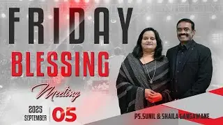 FRIDAY BLESSING MEETING| Pst. Sunil Gangawane | Vineyard Blessed Church | 05/09/25