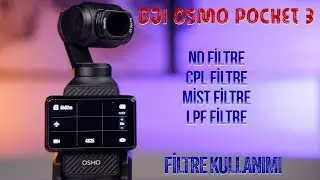 Dji Osmo Pocket 3 ile Filtre kullanımı | Nd, Cpl, Black Mist, White Mist, Lpf filtreleri