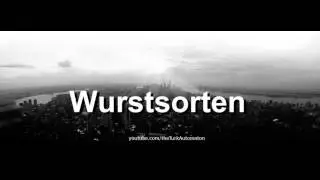 Как произносится Wurstsorten на немецком языке?