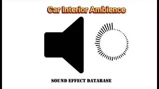 Car Interior Ambience Sound Effect