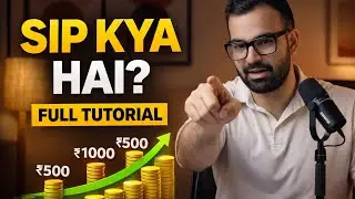 🔥 SIP Kya Hoti Hai? | SIP Investment in Hindi | Full Guide for Beginners 