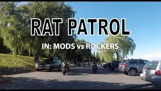 Rat Patrol in: Mods vs Rockers 2018