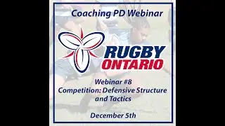 2022 Coaching PD Webinar #8 - Competition: Defensive Structure and Tactics