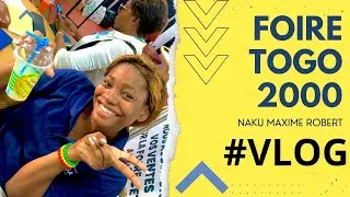 🇹🇬 #VLOG: FOIRE TOGO 2000 / 17eme EDITION / 2022 4K