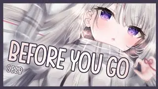 [Nightcore] ➳ Before You Go - Seeb (Lyrics)