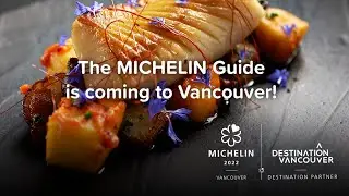 Welcome MICHELIN&reg; Guide Vancouver!