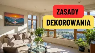 ✨ 10 zasad dekoracji, które zmieniły moje życie