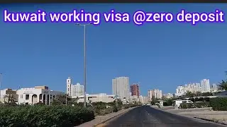 Kuwait Country working visa Agent with Zero Deposit / Kuwait Jobs processing /original & fake visa