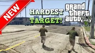 Hardest Target! ( New ) | Grand Theft Auto 5 ONLINE