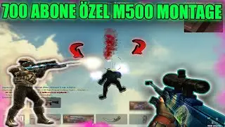 700 ABONE ÖZEL ! M500 MONTAGE ! Wolfteam 