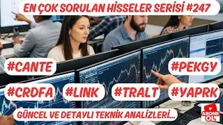 #PEKGY #YAPRK #LINK #CRDFA #TRALT #CANTE  EN &Ccedil;OK SORULAN HİSSELER SERİSİ #247