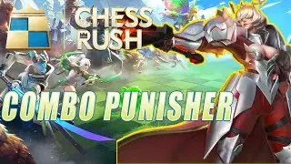Chess Rush (COMBO PUNISHER 2021)