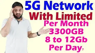 5G Data Plan Work With Limited Data Like 4G & 3300GB, Per Day Limited Data Use | 5G Unlimited Data