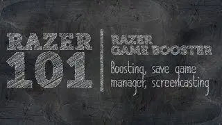 Razer Game Booster | Razer 101