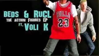 Beds & RuCL-  the Action Figures EP  ft  Voli K