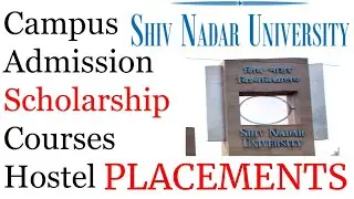 [SNU] Shiv Nadar University | College Review | Admission Procedure | SCHOLARSHIP | Engineering