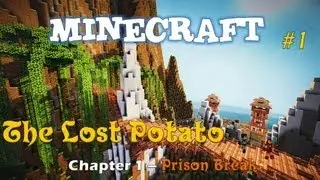 TICP - The Lost Potato - Chapter 1 - Prison Break #1
