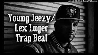 (FREE) Young Jeezy x Lex Luger Type Beat - 