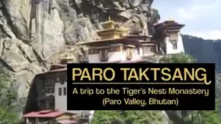 Tiger's Nest Monastery Trip (Taktsang, Paro Valley, Kingdom of Bhutan in September 2010)