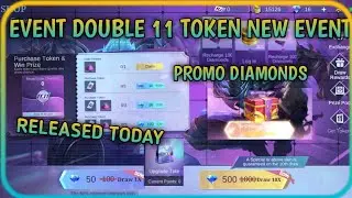 11.11 EVENT DOUBLE 11 TOKENS FREE SKIN AND PROMO DIAMONDS  RELEASED TODAY | MOBILE LEGENDS BANG BANG