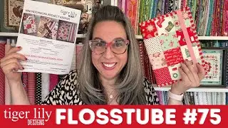 Flosstube 75 - Mini Patchwork Project Keeper PDF Pattern Release Day