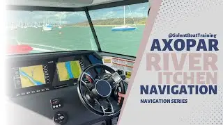 River Itchen navigation on an Axopar 28XC Timelapse | Solent Boat Training