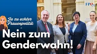 Ja zu echter Frauenpolitik &ndash; Nein zum Genderwahn!