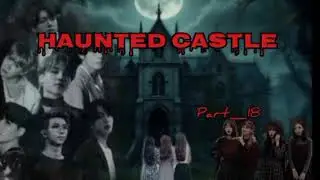 Haunted Castle 👻🏰// pat_18// ot7 horror ff// tamil voice over ff 💜👻 lll finel part lll....