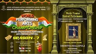 FESTIVAL ARTIST: SHOBITHA MALLEPULA (TELANGANA) WORLD PREMIER, FESTIVAL PERFORMANCE, ANASS INDIA.