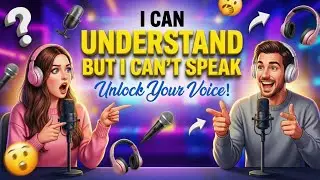 🗣️ Understand English but Can’t Speak The Method to Unlock Your English Voice!