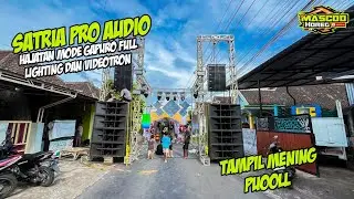 SATRIA PRO AUDIO HAJATAN MODE GAPURO FULL LIGHTING DAN VIDEOTRON MENING PUOOLL ‼️